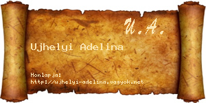 Ujhelyi Adelina névjegykártya